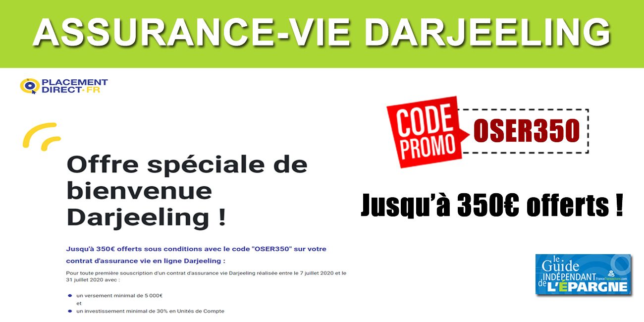 Assurance-vie Darjeeling : jusqu'à 350 euros offerts sous conditions, à saisir avant le 31 juillet 2020