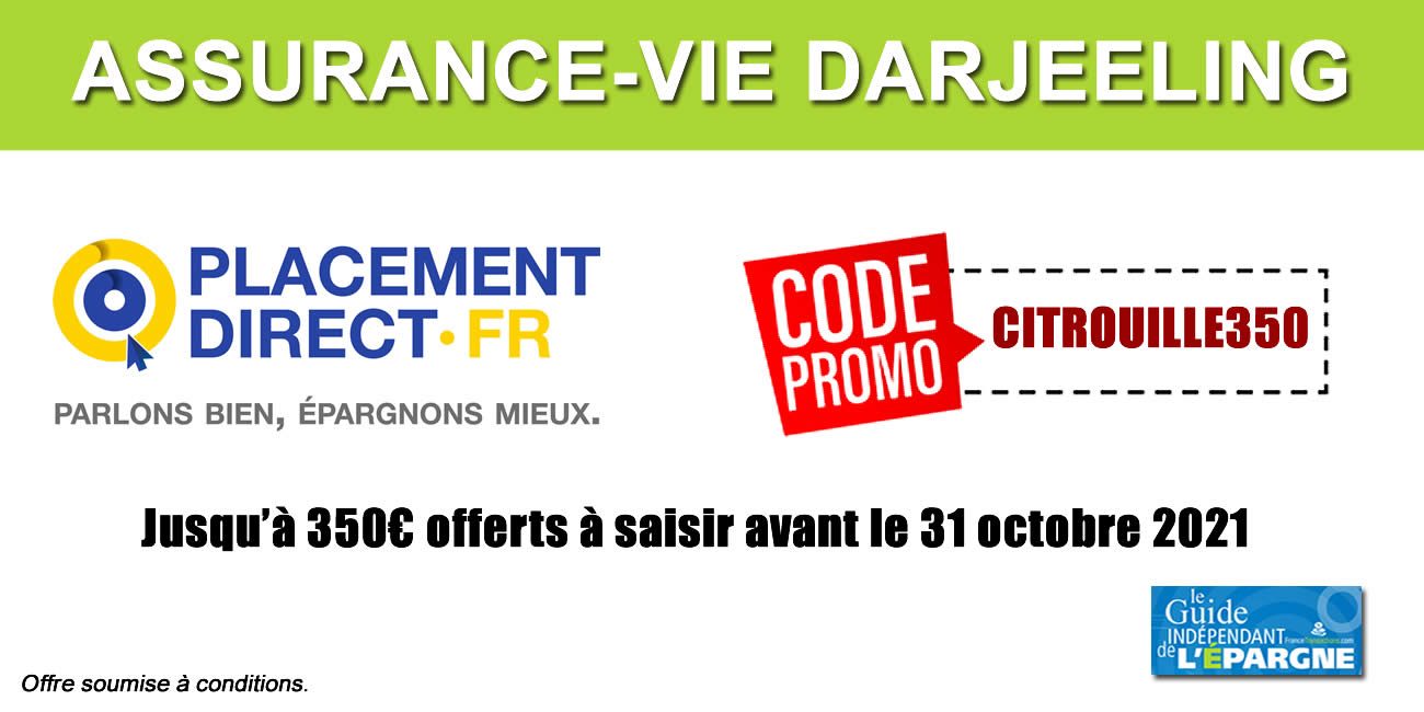 Assurance-vie Darjeeling : nouvelle offre de bienvenue, jusqu'à 350 euros offerts à saisir avant le 31 octobre 2021