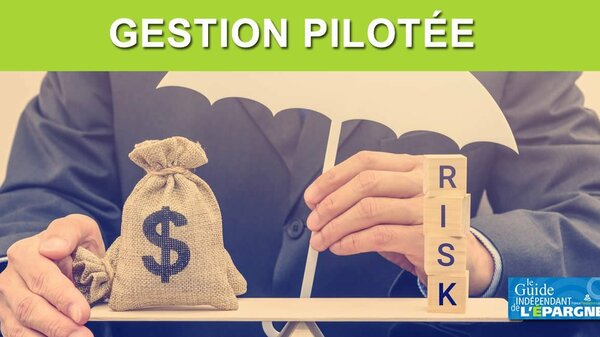 Gestion pilotée en assurance-vie : les excellentes performances du premier semestre 2021 pourraient s'effondrer...