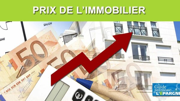 Immobilier : les prix des logements continuent de grimper au premier trimestre 2022, +1.4%