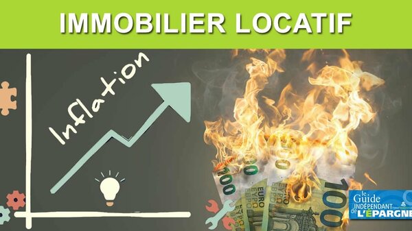 L'immobilier locatif, un investissement anti-inflation ? IRL borné, plafonds de loyers, impayés et gel des hausses pourraient bien vous faire changer d'avis