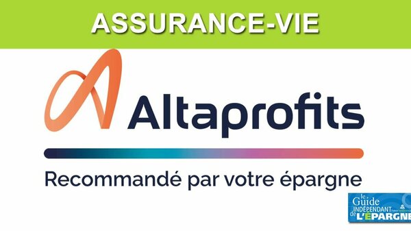 Assurance Vie AltaProfits Vie : jusqu'à 500€ offerts, offre de bienvenue réservée aux nouveaux clients, à saisir avant le 31 août 2022