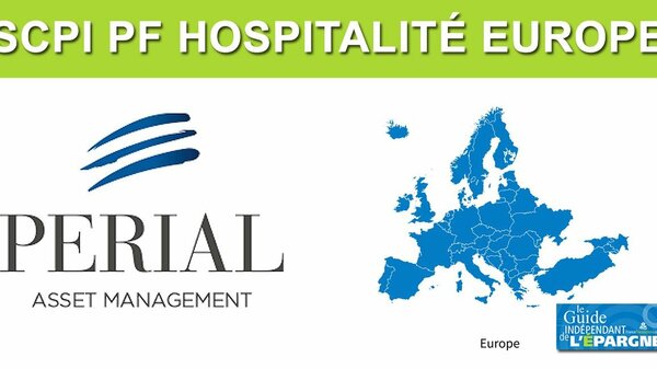 SCPI PF Hospitalité Europe : la nouvelle SCPI 100% Europe de PERIAL AM