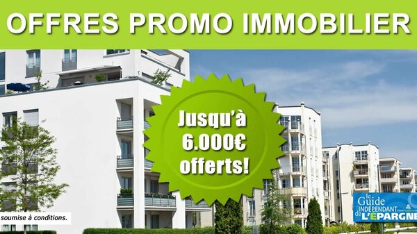 Immobilier neuf : 3 années de consommation d'énergie déduite du prix de votre bien neuf, soit jusqu'à 6.000€ offerts, offre à saisir avant le 3 juillet 2022