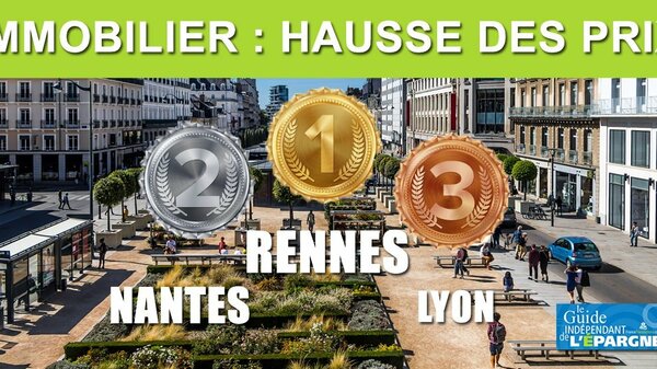 Immobilier : les prix ont fortement grimpé à Rennes, Nantes et Lyon en 2020 ! 