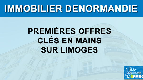 Investissement immobilier Denormandie : des premières offres clés en mains à Limoges