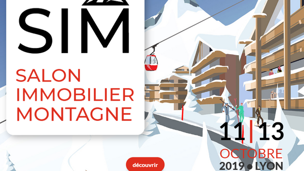 Immobilier de montagne : le 1er salon dédié à ce type d'investissement, le SIM, se tiendra en Octobre à Lyon